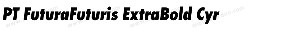 PT FuturaFuturis ExtraBold Cyrillic字体转换